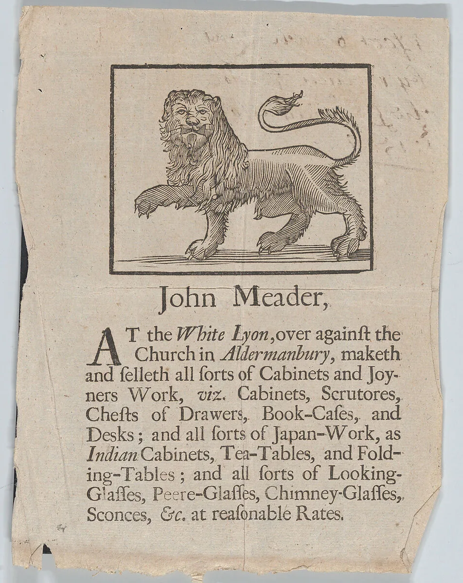 Trade Card of John Meader, Cabinets and Joyners Work, at the White Lyon in Aldermanbury — John Meader