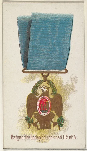 Badge of the Society of Cincinnati, United States of America, from the World's Decorations series (N30) for Allen & Ginter Cigarettes