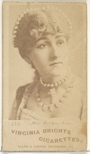 Card 285, Miss Richardson, from the Actors and Actresses series (N45, Type 1) for Virginia Brights Cigarettes