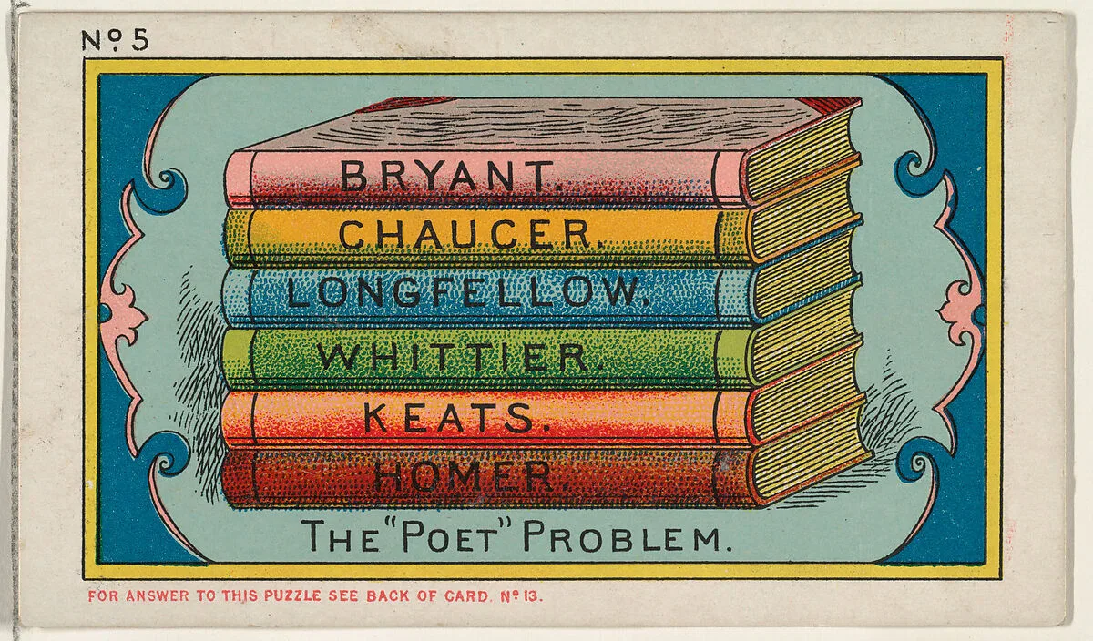 Puzzle Card Number 5, The "Poet" Problem, from the Jokes series (N118) issued by Duke Sons & Co. to promote Honest Long Cut Tobacco — Armstrong & Co.|W. Duke, Sons & Co.