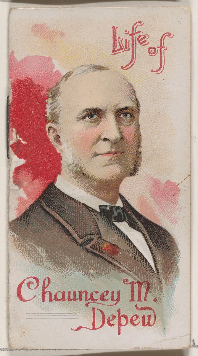 Life of Chauncey Mitchell Depew, from the Histories of Poor Boys and Famous People series of booklets (N79) for Duke brand cigarettes — W. Duke, Sons & Co.|Knapp & Company