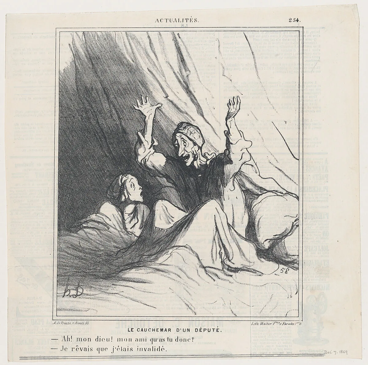 A deputy's nightmare: –Oh my friend, what has happened? –I dreamed I was invalidated, from 'News of the day,' published in Le Charivari, December 7, 1869 — Arnaud de Vresse|Honoré Daumier|Walter Frères