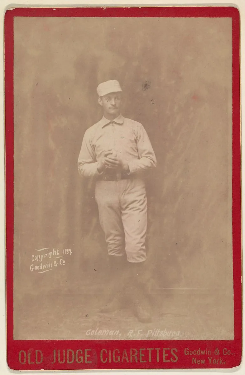 John Coleman, Right Field, Pittsburgh, from the series Old Judge Cigarettes — Goodwin & Company