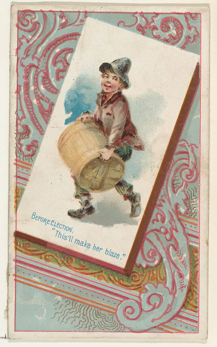 Before Election, "This'll make her blaze," from the Terrors of America set (N136) issued by Duke Sons & Co. to promote Honest Long Cut Tobacco — W. Duke, Sons & Co.|Knapp & Company