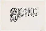 A man pointing to his eye and standing next to the phrase 'Mucho Ojo' — José Guadalupe Posada|Manuel Manilla
