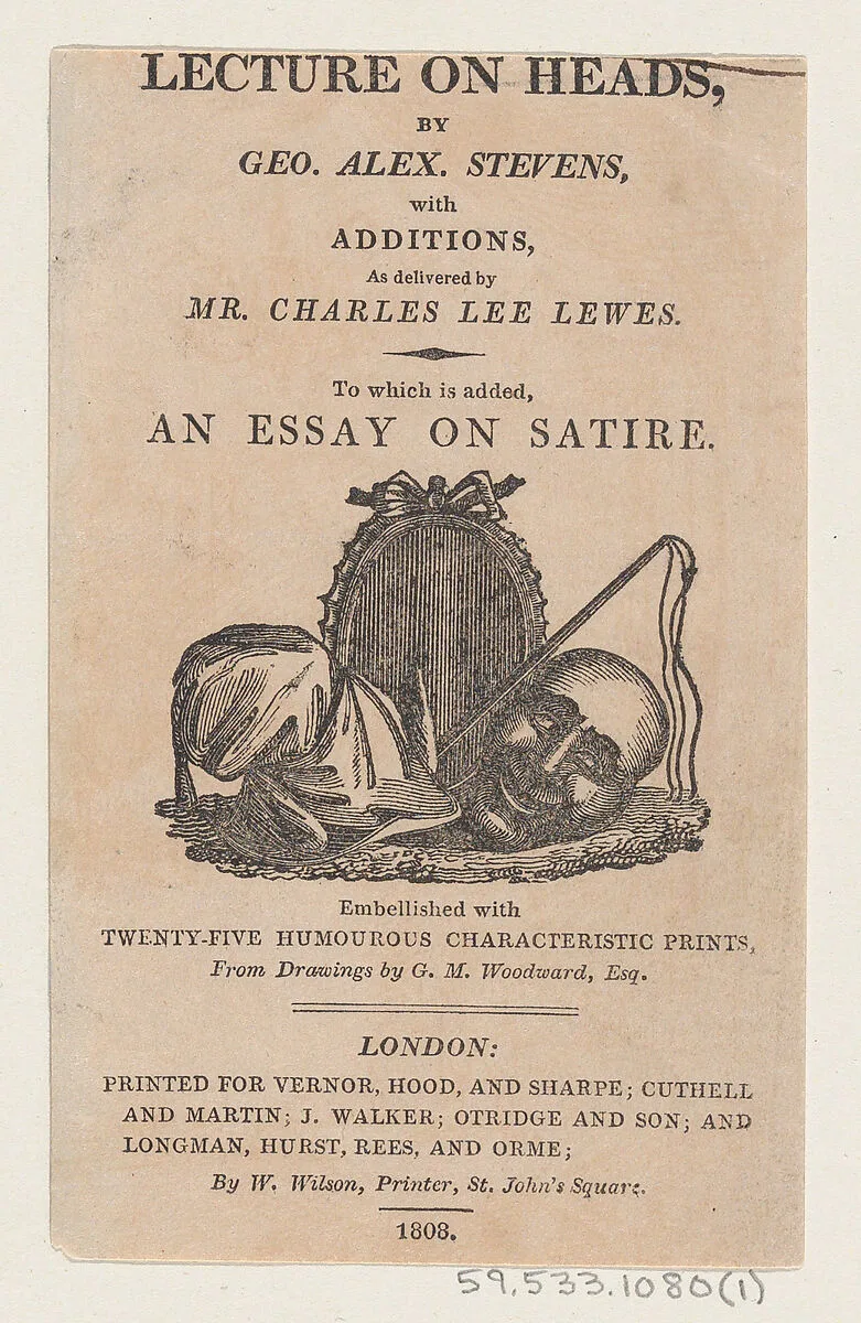 Title page, from "A Lecture on Heads" by George Alexander Stevens — George Alexander Stevens|Thomas Rowlandson|George Murgatroyd Woodward|Thomas Tegg