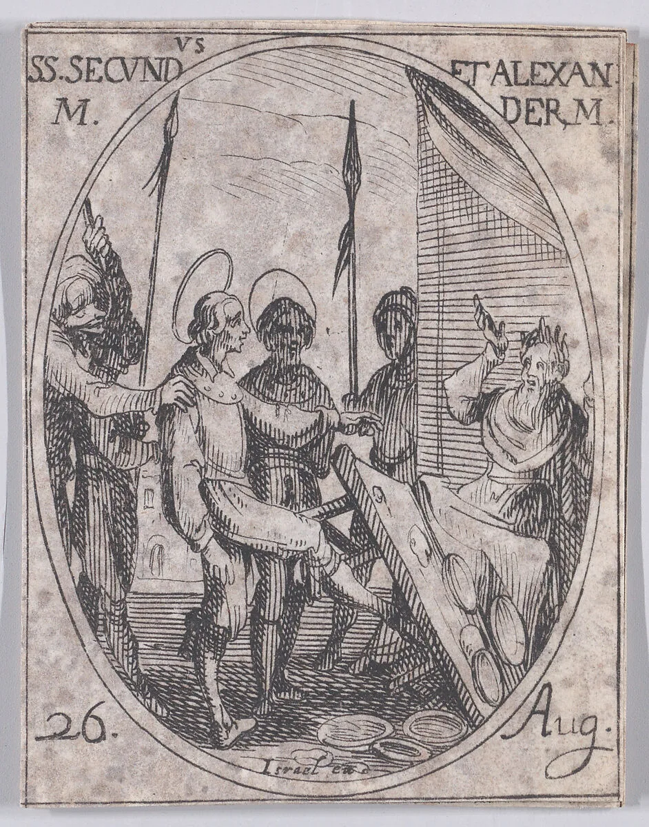 S. Second et S. Alexandre, martyrs (St. Secundus and St. Alexander, Martyrs), August 26th, from "Les Images De Tous Les Saincts et Saintes de L'Année" (Images of All of the Saints and Religious Events of the Year) — Jacques Callot|Israël Henriet