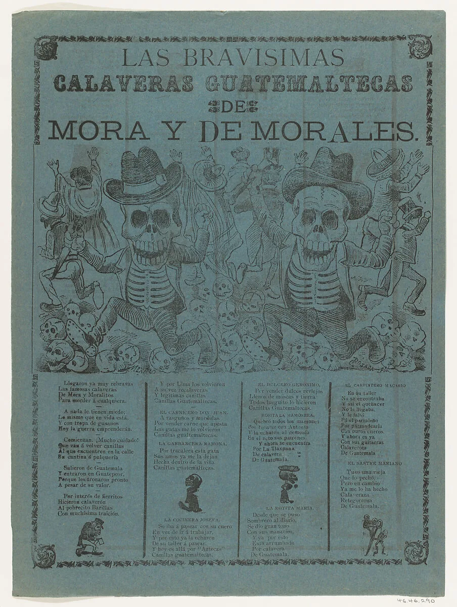 The very brave skeletons Guatemaltecas of Mora and of Morales — Antonio Vanegas Arroyo|José Guadalupe Posada