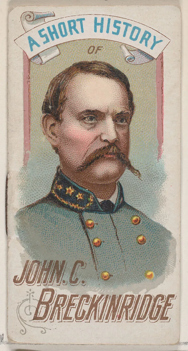 A Short History of General John Cabell Breckinridge, from the Histories of Generals series of booklets (N78) for Duke brand cigarettes — W. Duke, Sons & Co.|Knapp & Company