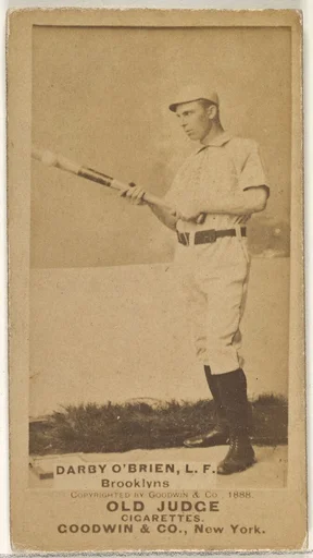 Darby O'Brien, Left Field, Brooklyn Bridegrooms, from the Old Judge series (N172) for Old Judge Cigarettes