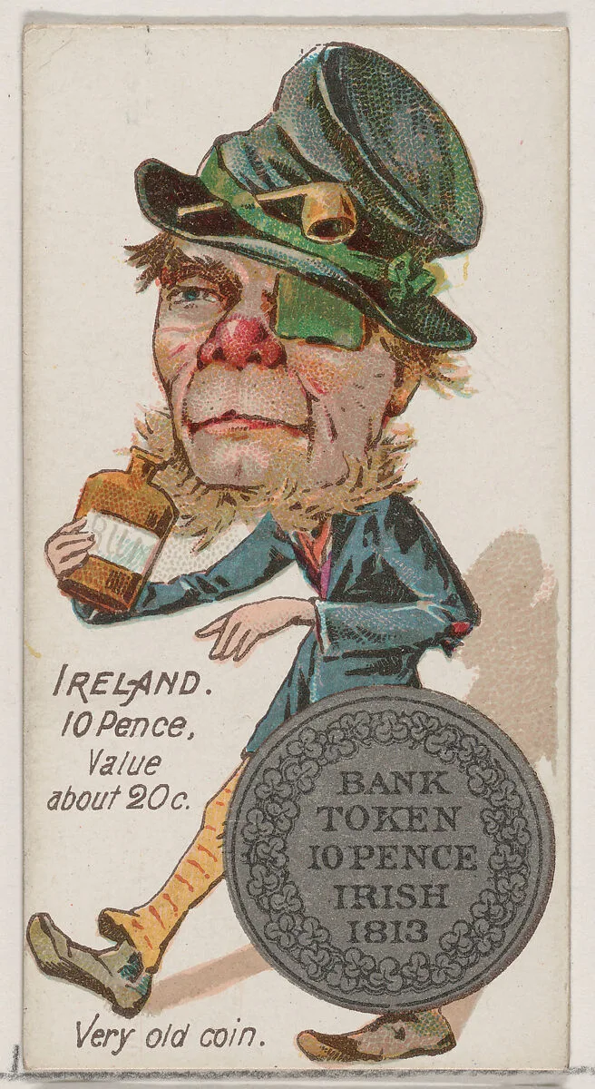 Caricatured Irishman, 10 Pence, from the series Coins of All Nations (N72, variation 1) for Duke brand cigarettes — W. Duke, Sons & Co.