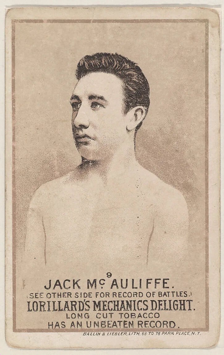 Card 9, Jack McAuliffe, from the Prizefighters series (N269) issued by P. Lorillard Company to promote Mechanics Delight Long Cut Tobacco — Ballin & Liebler Lithography|P. Lorillard Company