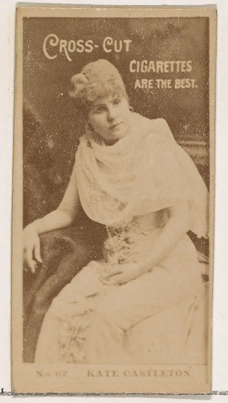 Card Number 62, Kate Castleton, from the Actors and Actresses series (N145-2) issued by Duke Sons & Co. to promote Cross Cut Cigarettes — W. Duke, Sons & Co.