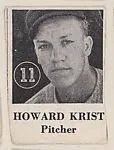 Howard Krist, Pitcher, from an unknown series of Baseball trade cards (W500) — Unknown