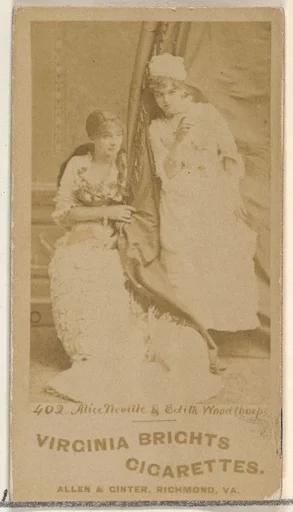 Card 402, Alice Neville and Edith Woodthorpe, from the Actors and Actresses series (N45, Type 1) for Virginia Brights Cigarettes