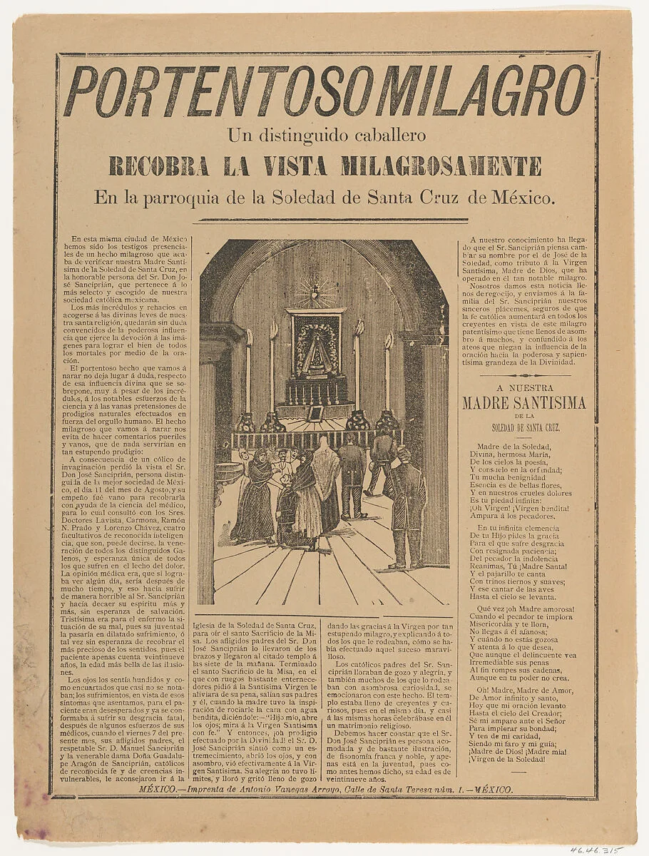 Broadsheet relating to a miracle that occured when a distinguished man regained his sight in the parish church of Soledad de Santa Cruz — José Guadalupe Posada|Antonio Vanegas Arroyo