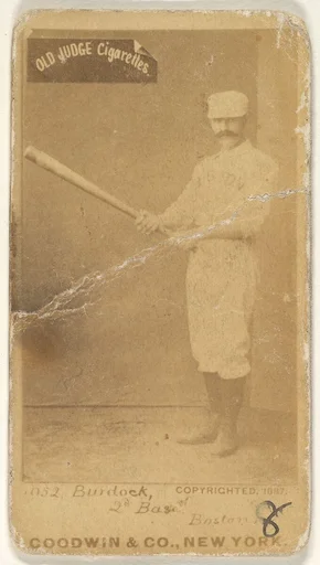 Burdock, 2nd Base, Boston, from the Old Judge series (N172) for Old Judge Cigarettes