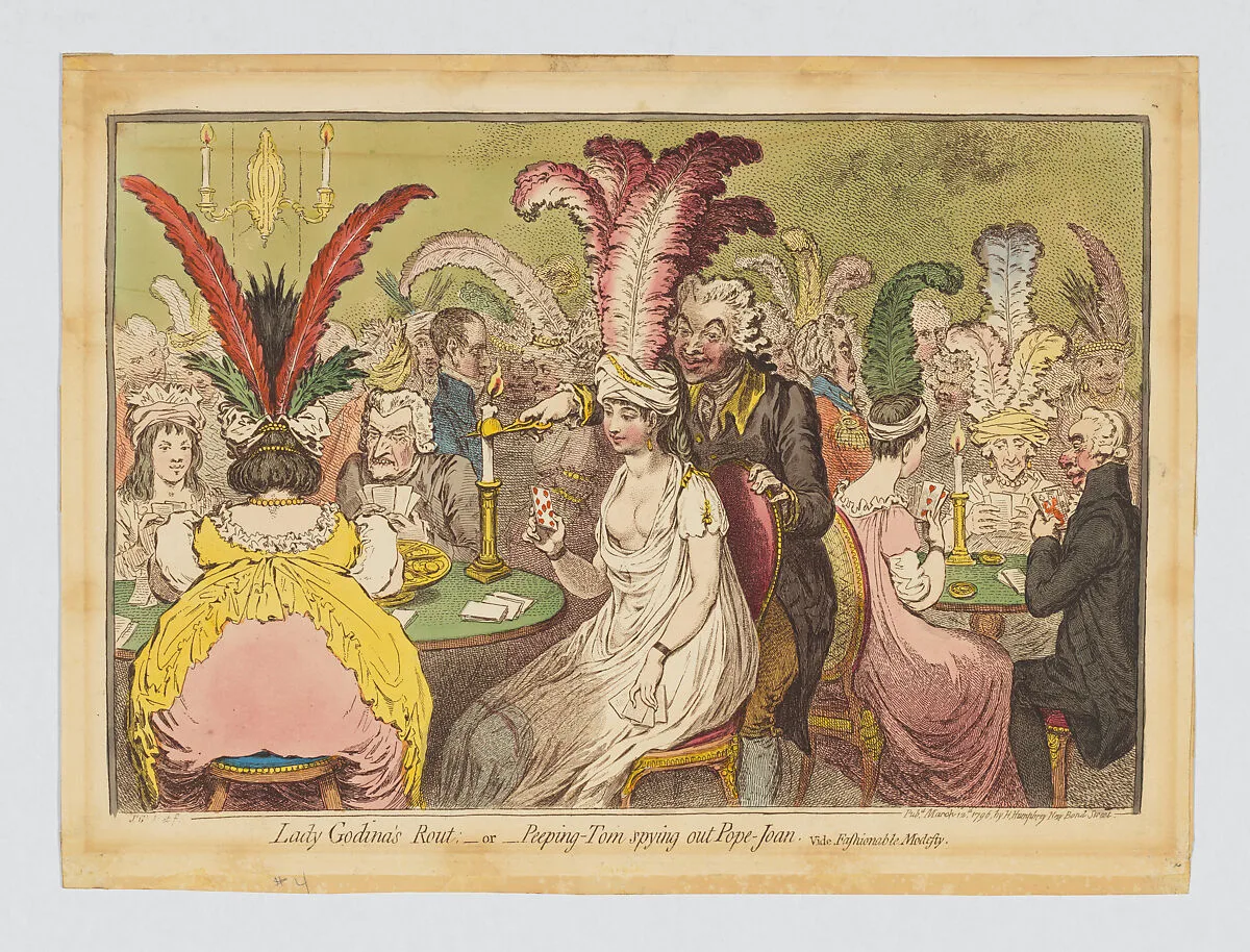Lady Godina's Rout:–or– Peeping-Tom spying out Pope Joan, vide Fashionable Modesty — James Gillray|Hannah Humphrey