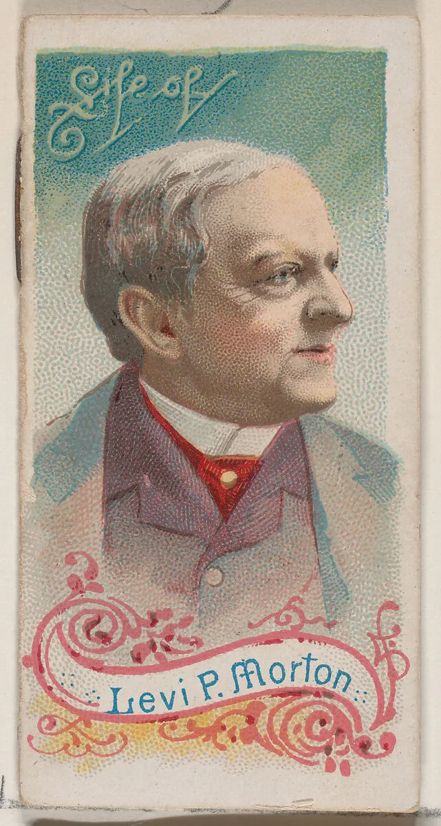 Life of Levi P. Morton, from the Histories of Poor Boys and Famous People series of booklets (N79) for Duke brand cigarettes — W. Duke, Sons & Co.|Knapp & Company
