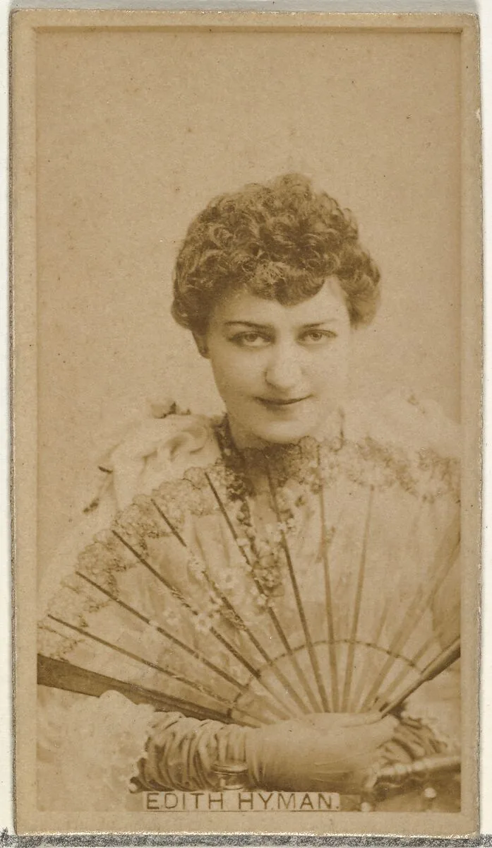 Edith Hyman, from the Actors and Actresses series (N145-8) issued by Duke Sons & Co. to promote Duke Cigarettes — W. Duke, Sons & Co.|American Tobacco Company
