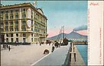 Napoli. L'Hotel S. Lucia e la via nuova S. Lucia con vista del Vesuvio.