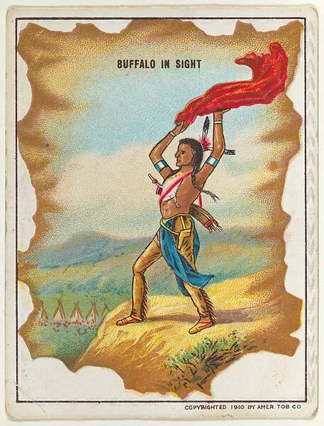 Buffalo in Sight, from the "Indian Life in the 60's" series (T73), issued with Hassan Cork Tip Cigarettes by the American Tobacco Company — American Tobacco Company
