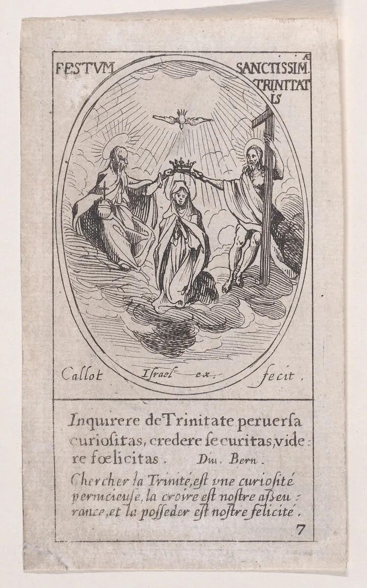 La Trinité (The Trinity), Trinity Sunday, from Images des Fêtes Mobiles (Images of Moveable Feasts from the Christian Calendar), part of the series Les Images De Tous Les Saincts et Saintes de L'Année (Images of All of the Saints and Religious Events of the Year), scene 7 — Jacques Callot|Israël Henriet