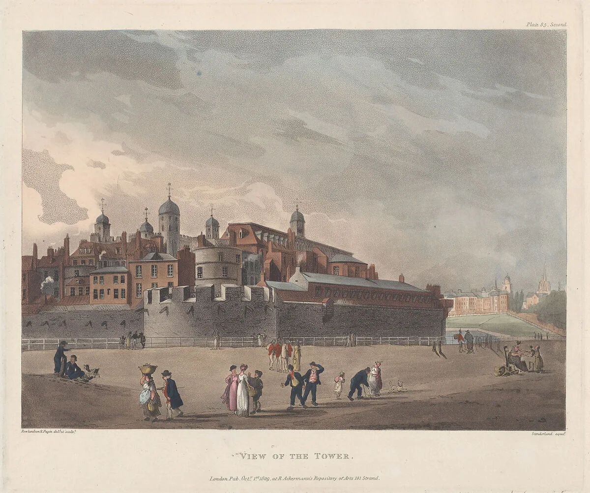 View of the Tower — Rudolph Ackermann, London|Thomas Rowlandson|Thomas Sunderland|Auguste Charles Pugin