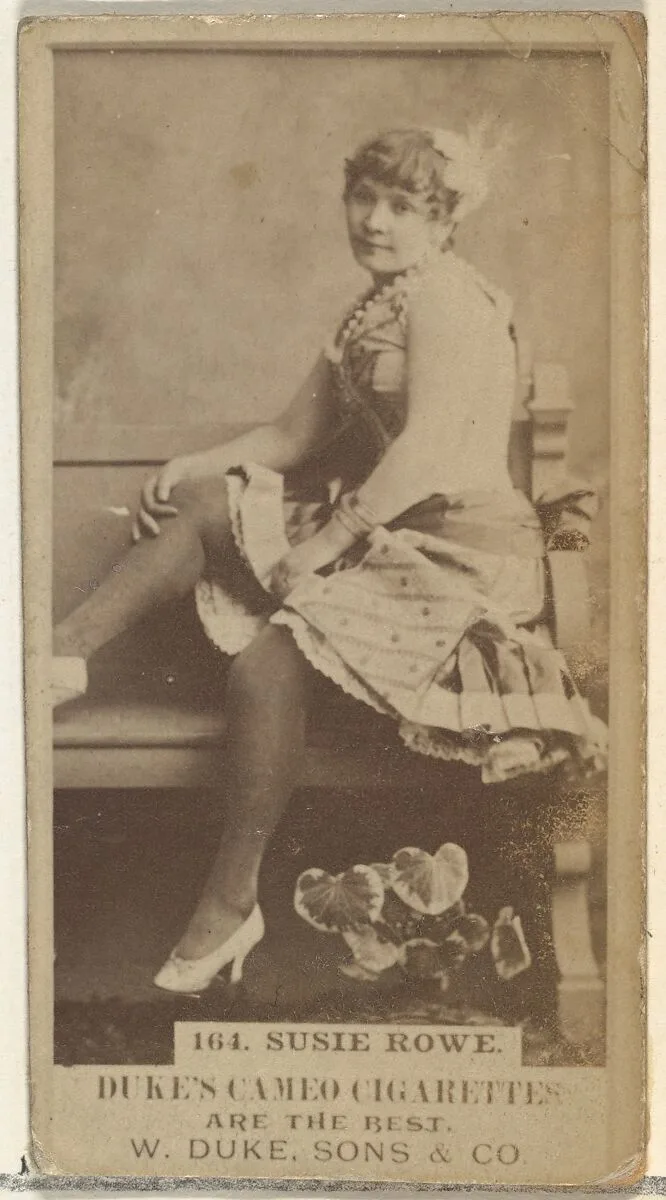 Card Number 164, Susie Rowe, from the Actors and Actresses series (N145-5) issued by Duke Sons & Co. to promote Cameo Cigarettes — W. Duke, Sons & Co.
