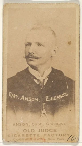 Anson, Captain, Chicago, from the Old Judge series (N172) for Old Judge Cigarettes