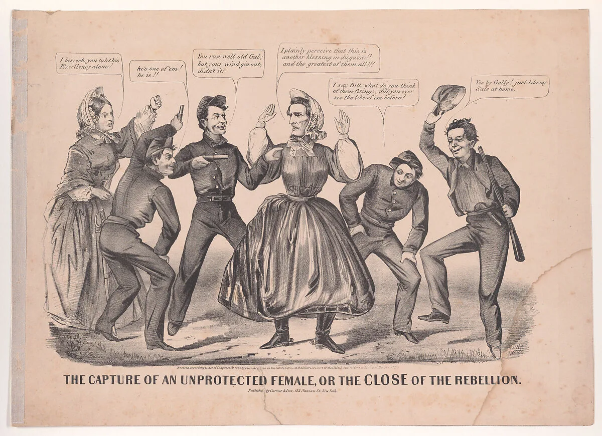 The Capture of an Unprotected Female, or the Close of the Rebellion — Currier & Ives|Jefferson Davis|Varina Anne Davis|John Cameron