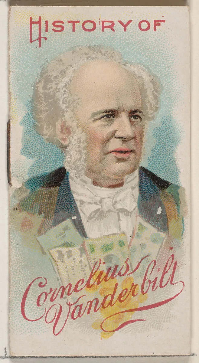 History of Commodore Cornelius Vanderbilt, from the Histories of Poor Boys and Famous People series of booklets (N79) for Duke brand cigarettes — W. Duke, Sons & Co.|Knapp & Company