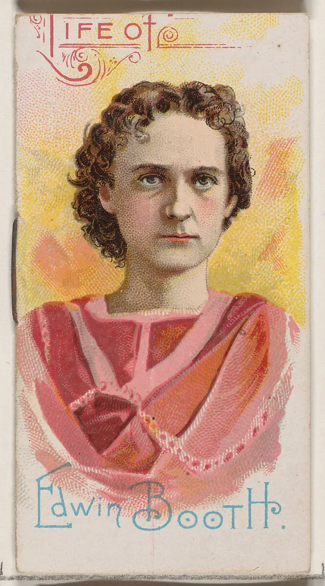 Life of Edwin Booth, from the Histories of Poor Boys and Famous People series of booklets (N79) for Duke brand cigarettes — W. Duke, Sons & Co.|Knapp & Company