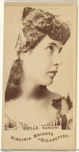 Mlle. Vanoni, from the Actors and Actresses series (N45, Type 1) for Virginia Brights Cigarettes