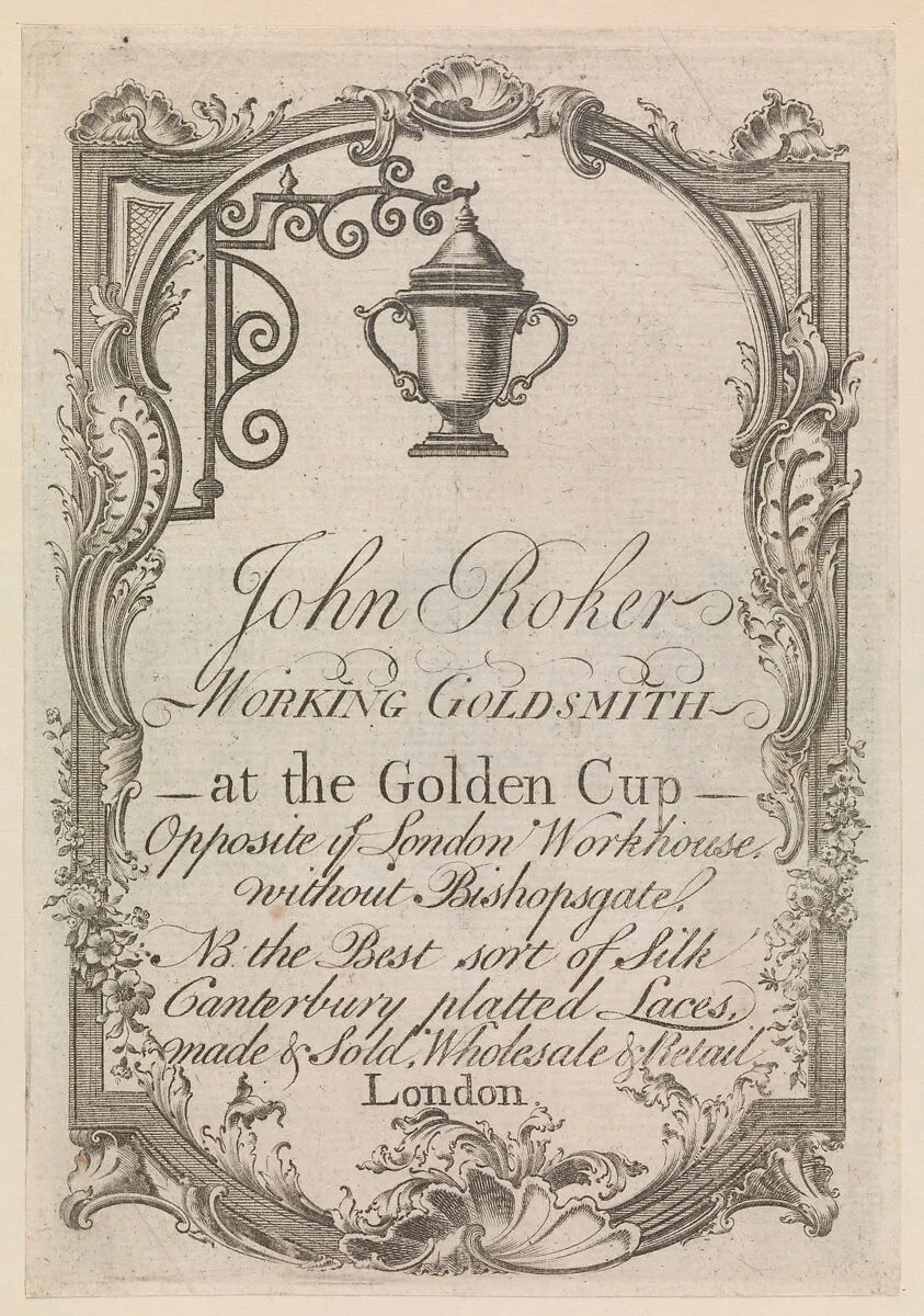 Trade Card of John Roker, Goldsmith — Anonymous, British, 18th century