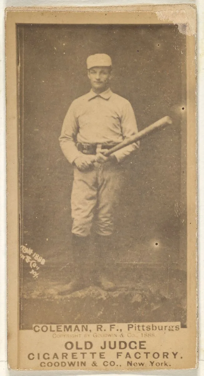 John Francis Coleman, Right Field, Pittsburgh, from the Old Judge series (N172) for Old Judge Cigarettes — Goodwin & Company