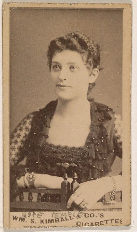 Hope Temple, from the Actresses series (N203) issued by Wm. S. Kimball & Co. — William S. Kimball & Company