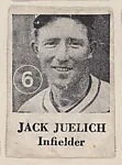 Jack Juelich, Infielder, from an unknown series of Baseball trade cards (W500) — Unknown