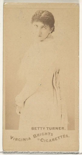 Betty Turner, from the Actors and Actresses series (N45, Type 1) for Virginia Brights Cigarettes