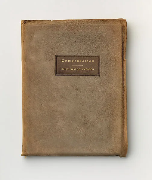 Compensation, being an Essay written by Ralph Waldo Emerson — Roycroft|Ralph Waldo Emerson