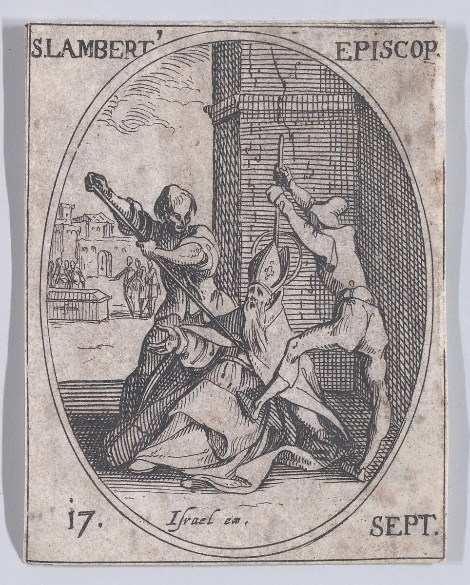 S. Lambert, évêque (St. Lambert, Bishop), September 17th, from "Les Images De Tous Les Saincts et Saintes de L'Année" (Images of All of the Saints and Religious Events of the Year) — Jacques Callot|Israël Henriet