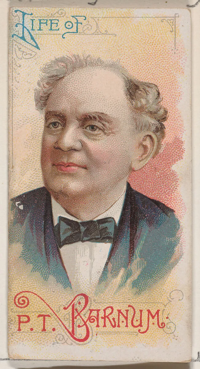 Life of P.T. Barnum, from the Histories of Poor Boys and Famous People series of booklets (N79) for Duke brand cigarettes — W. Duke, Sons & Co.|Knapp & Company