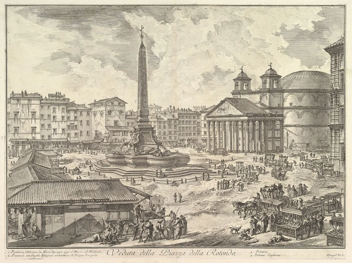 The Piazza della Rotonda, with the Pantheon and Obelisk (Veduta della Piazza della Rotonda), from "Vedute di Roma" — Giovanni Battista Piranesi