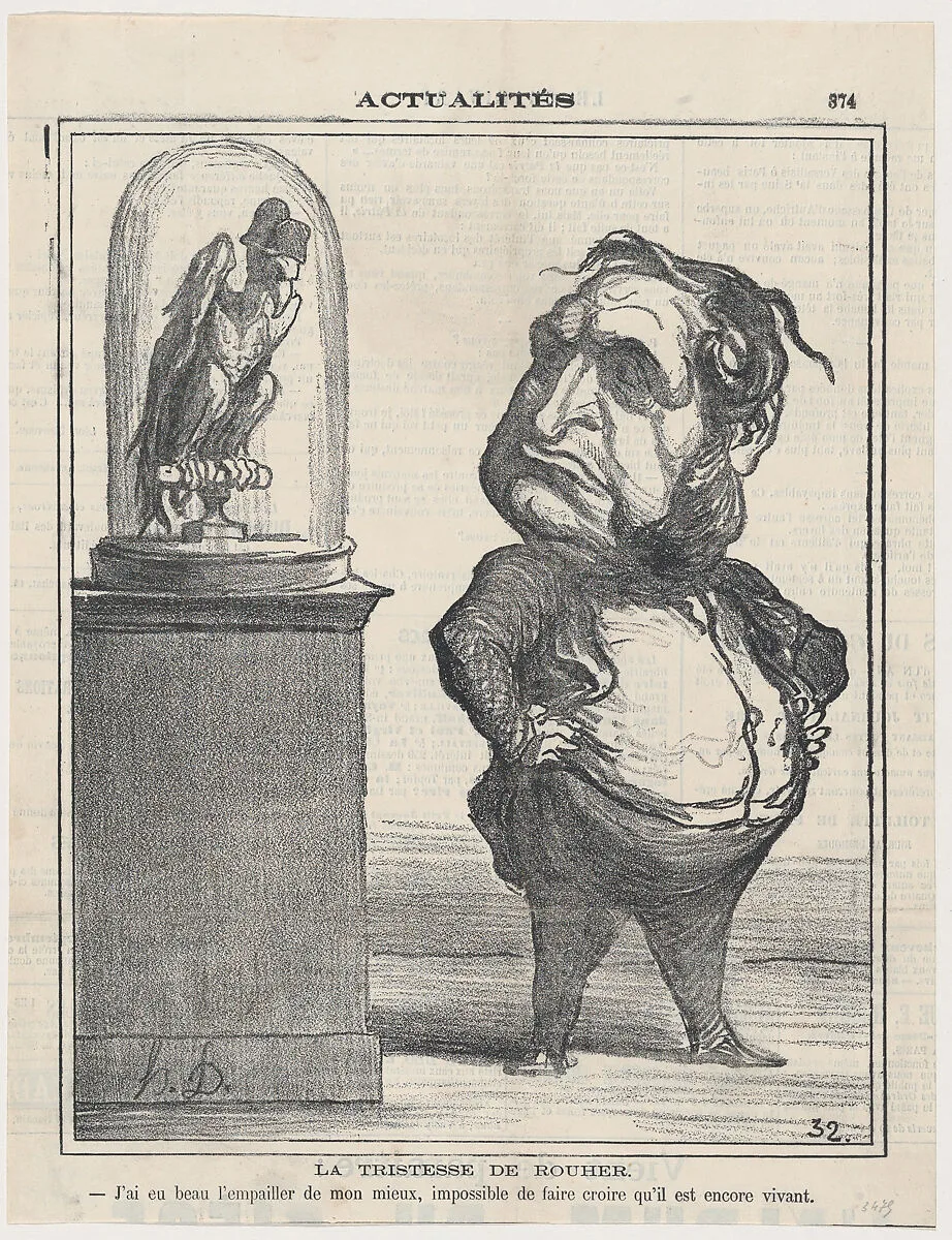 The sadness of Rouher: Even though I did my best in stuffing him, it is impossible to make believe that he is still alive, from 'News of the day,' published in Le Charivari, April 12, 1871 — Honoré Daumier|Eugène Rouher
