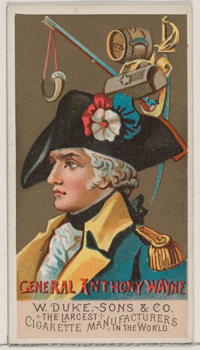 General Anthony Wayne, from the series Great Americans (N76) for Duke brand cigarettes — W. Duke, Sons & Co.