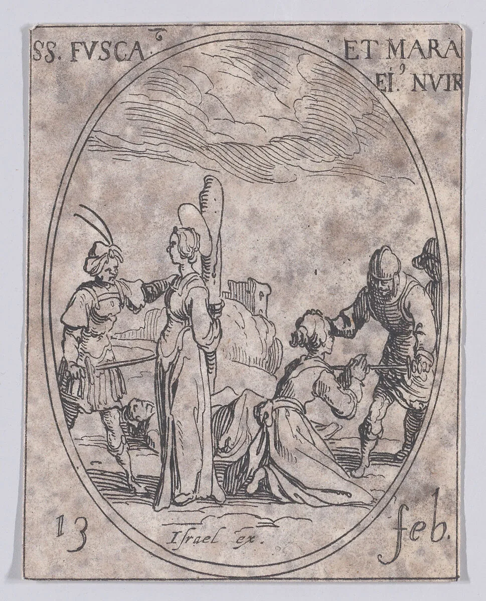 Ste. Fusque et St. Maure, sa nourrice (St. Fusca and St. Maura, Her Nurse), February 13th, from "Les Images De Tous Les Saincts et Saintes de L'Année" (Images of All of the Saints and Religious Events of the Year) — Jacques Callot|Israël Henriet