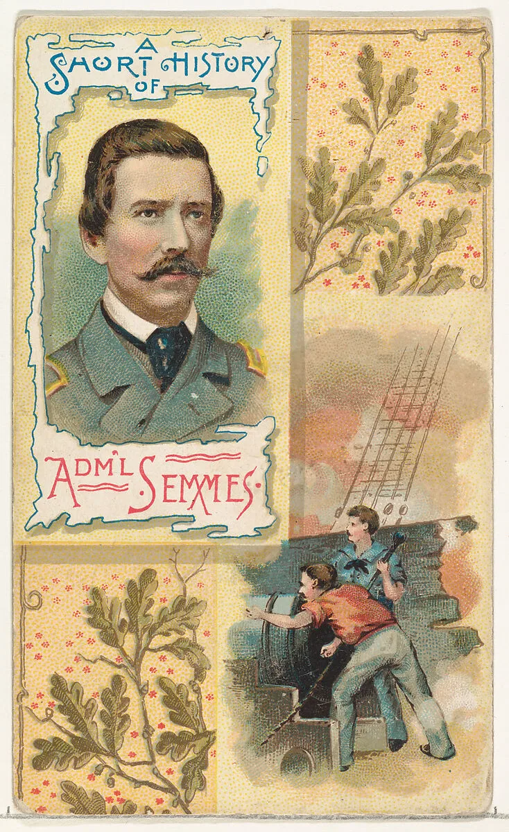A Short History: Rear-Admiral Raphael Semmes, from the Histories of Generals series (N114) issued by W. Duke, Sons & Co. to promote Honest Long Cut Smoking and Chewing Tobacco — Knapp & Company|W. Duke, Sons & Co.