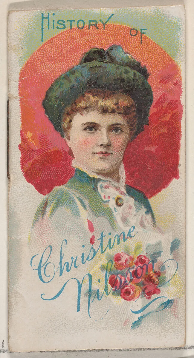 History of Christine Nilsson, from the Histories of Poor Boys and Famous People series of booklets (N79) for Duke brand cigarettes — W. Duke, Sons & Co.|Knapp & Company