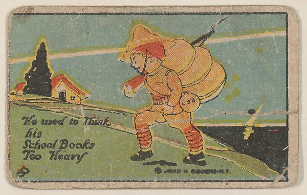 We used to Think his School Books Too Heavy from Eggers comic cards (W607) — Unknown