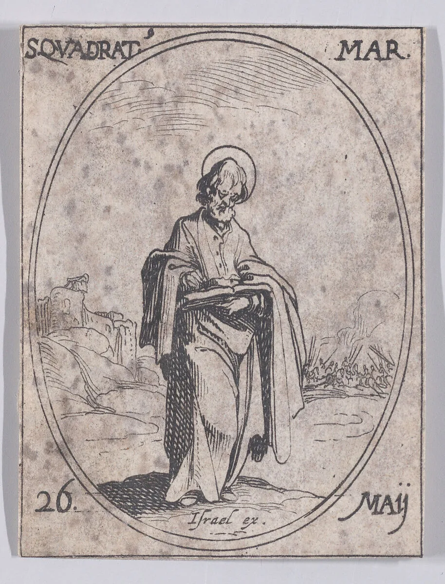 S. Quadrat, martyr (St. Quadratus, Martyr), May 26th, from "Les Images De Tous Les Saincts et Saintes de L'Année" (Images of All of the Saints and Religious Events of the Year) — Jacques Callot|Israël Henriet